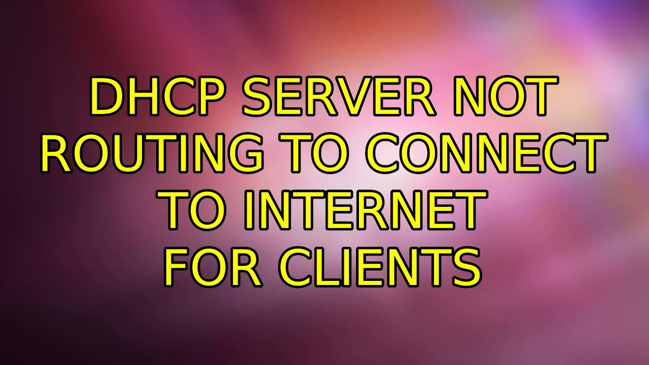 Ubuntu DHCP Server Not Routing To Connect To Internet For Clients