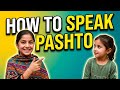 How To Speak Pashto Fluently Learn Pashto Fast For Beginners