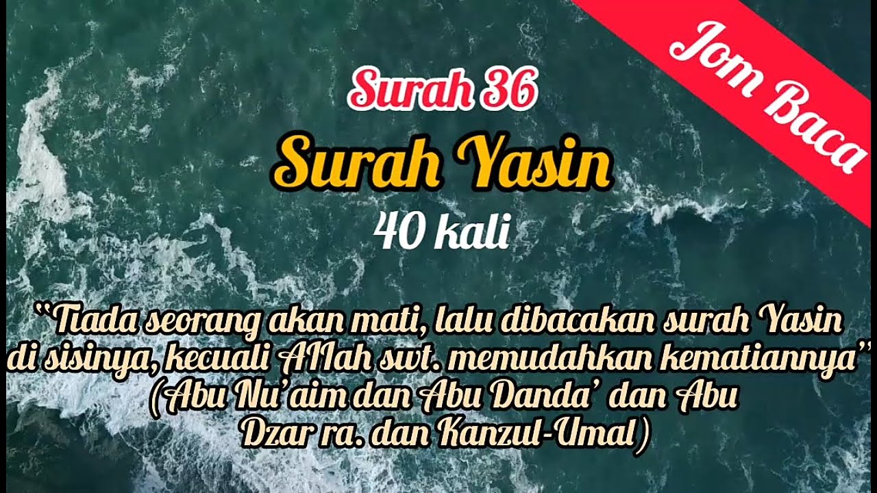 Surah Yasin 40 Kali Jom Baca Diringankan Siksa Kubur Pelindung Rumah Ditunai Segala Hajat 