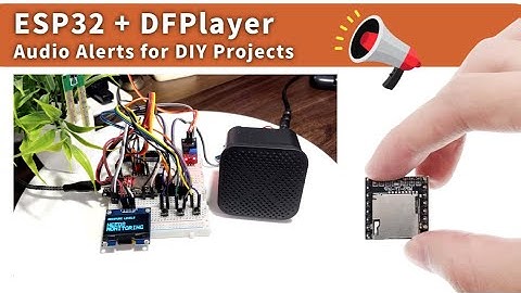 ESP32 + DFPlayer Mini | DIY Talking Sensor! (Part 1)