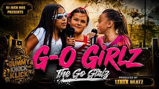 G-O Girlz- The Go Girlz (Circa 2011) - YouTube