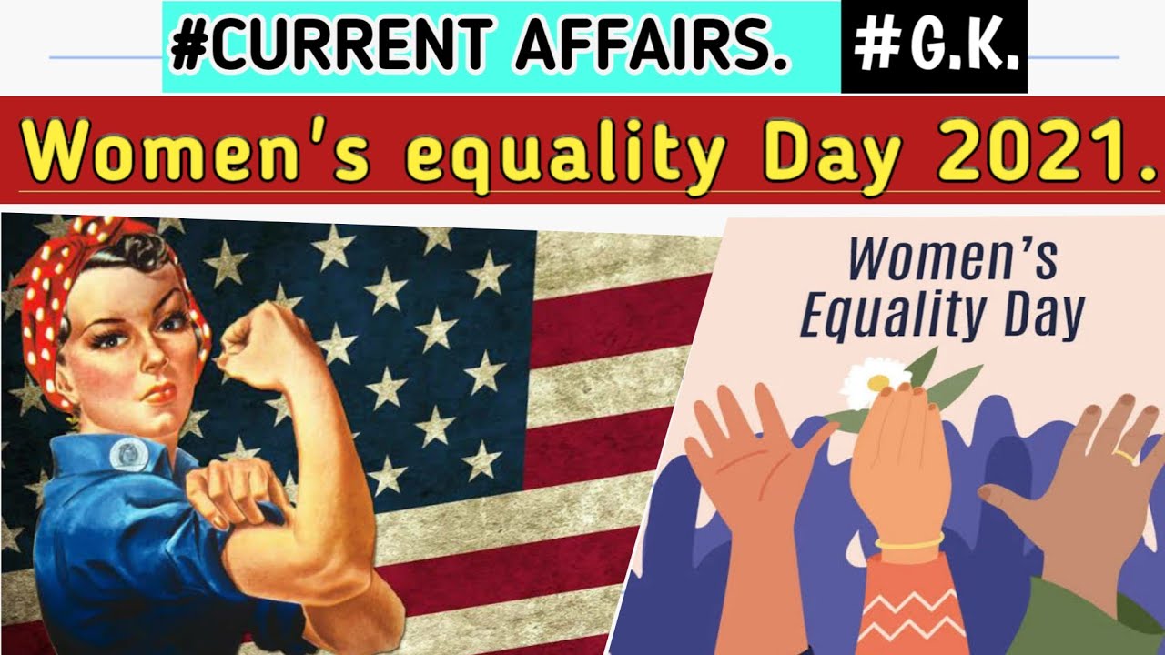 Women's Equality Day 2021, 26 August, Why Women's equality day Celebrated, GK, Daily Current