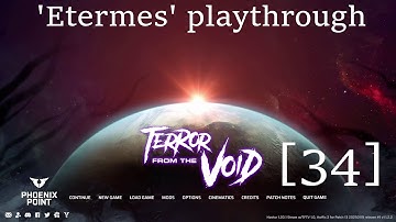 Phoenix Point TFTV Etermes run [ep34] - Full playthrough