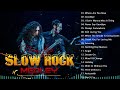 Slow Rock Songs Of All Time - Led Zeppelin, GNR, Scorpions, Aerosmith, U2