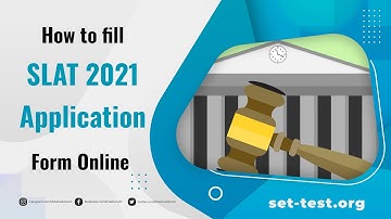 How to Fill SLAT 2021 Application Form?