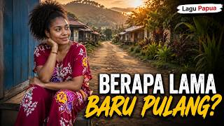 Download lagu Lagu Papua terbaru 2026 - Berapa lama baru pulang (galau tapi goyang) #lagugalaupapua