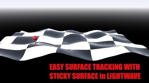 Easy Surface Tracking with Sticky Surface in LightWave