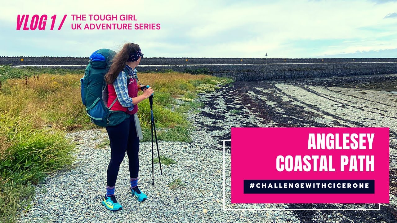 Hiking the Anglesey Coastal Path #ChallengeWithCicerone part of the Tough Girl UK Adventure Series. Challenge 1.