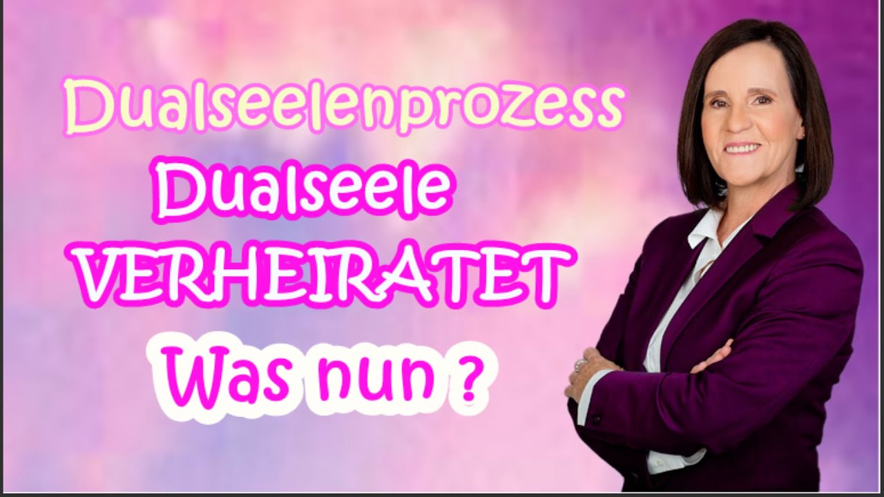 Deine Dualseele ist verheiratet?💜Was bedeutet das für Dich und Deinen Dualseelenprozess?💜