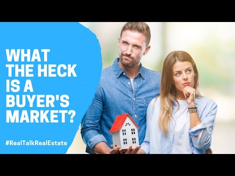 What The Heck Is A Buyer's Market?