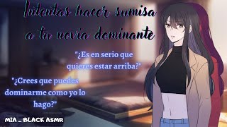 Asmr- Roleplay Intentas Hacer Sumisa A Tu Novia Dominante 16