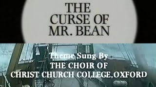 The Curse of Mr. Bean Intro (Oxford version)