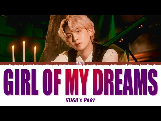 Girl Of My Dreams - SUGA's Part (1 HOUR) Lyrics class=