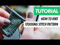 How to knit stocking  stockinette stitch