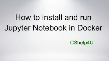 Tutorial: How to install and run Jupyter Notebook in Docker | Introduction, Setup, and walkthrough.