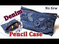 DIY Easy Denim Pencil Case Out Of Old Jeans - How To Make No Sew School Supplies - Simple Tutorial