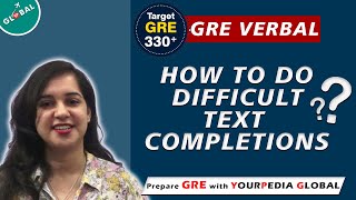 How to Tackle GRE Text Completion Questions