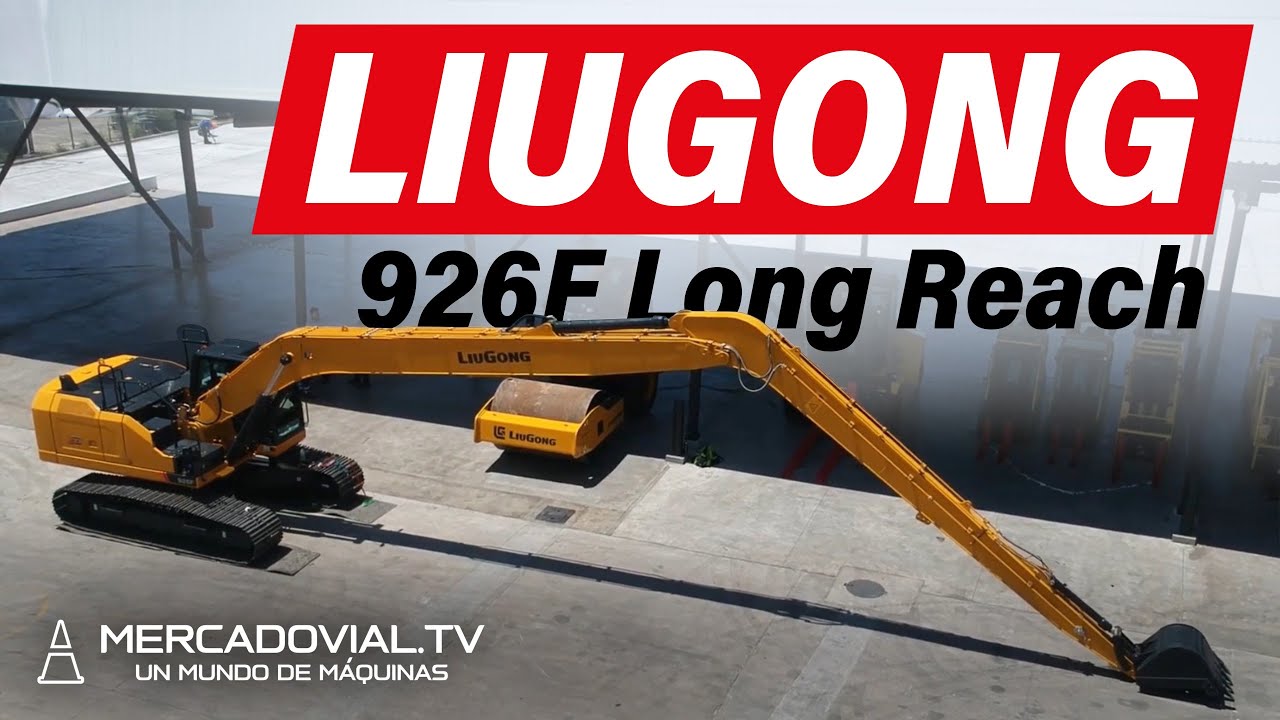 [LIUGONG] Nueva Excavadora 926F Long Reach - YouTube