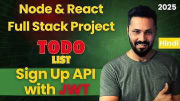 MERN Stack To-Do Project in Hindi #13 Make Signup API with JWT token | Full Stack Project Series
