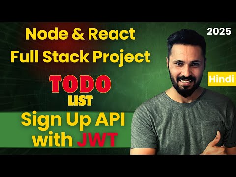 MERN Stack To-Do Project in Hindi #13 Make Signup API with JWT token | Full Stack Project Series