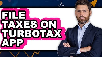 How To File Taxes On TurboTax App (Full Guide)