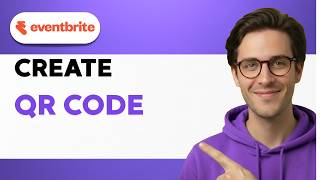 How to Create an Eventbrite QR Code [2026 Full Guide]