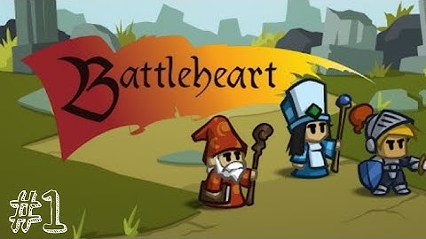 Battleheart | Gameplay Walkthrough #1