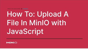 How to upload a file in MinIO with JavaScript #ObjectStorage #NodeJS