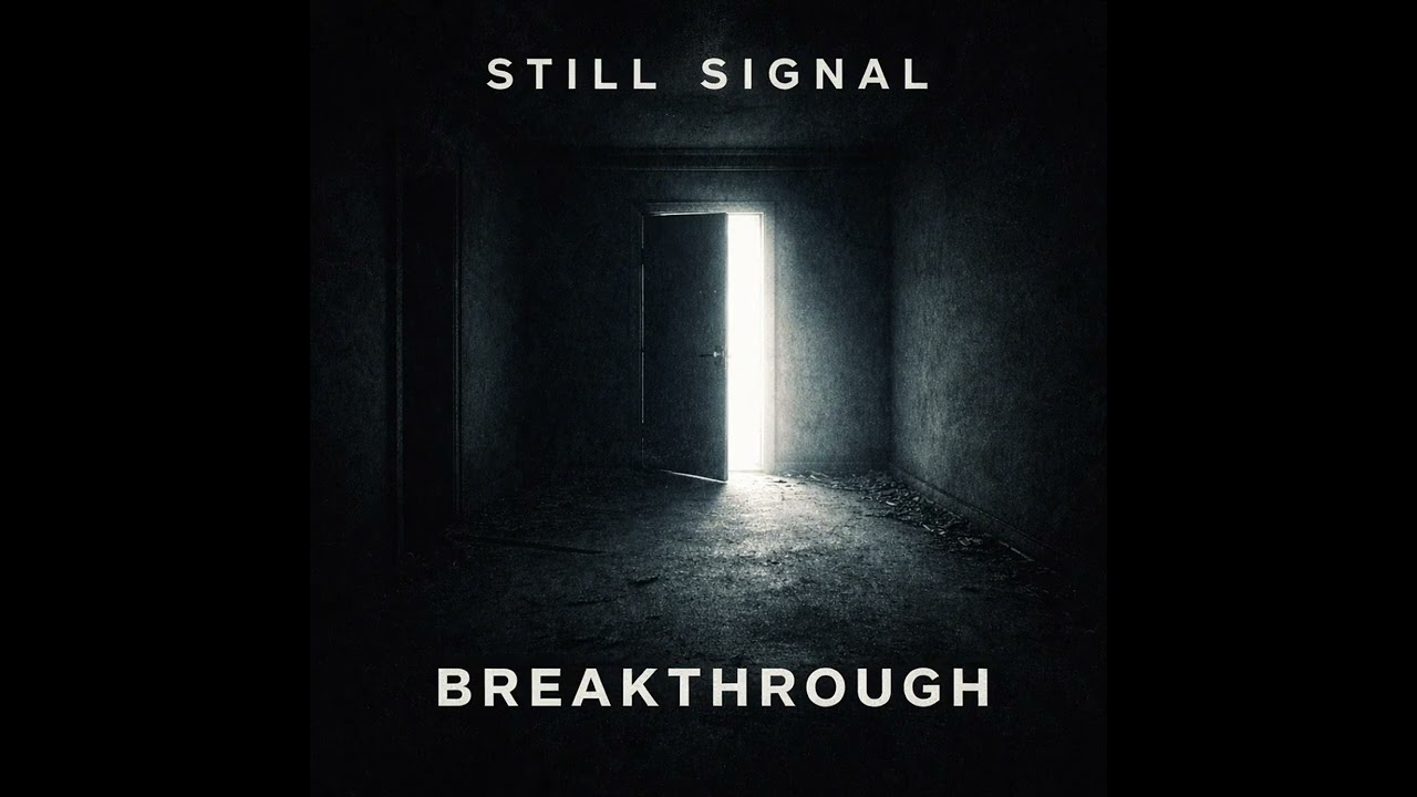 Still Signal – Echohaven V2 Breakthrough  Cinematic Alt  Emotional Electronic