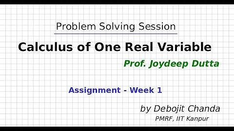 NPTEL Tutorial 2022 -  Week 1 - Calculus of One Real Variable