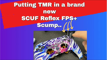 Installing TMR in my brand new Scuf Reflex FPS+ Scump Controller