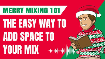 The Easy Way to Instantly Create Space in Your Mix