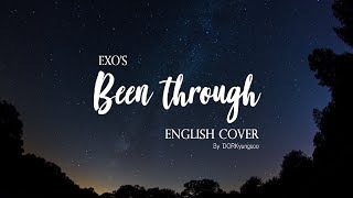 EXO - Been Through (English Cover)