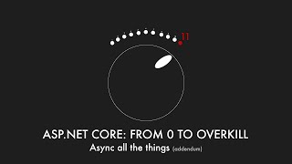 Episode 010 (addendum) - Async all the things - ASP.NET Core: From 0 to overkill Wealth