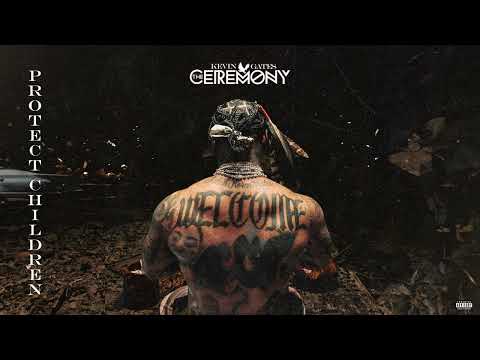 Kevin Gates - Protect Children (Official Audio)