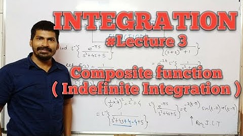 INTEGRATION #Lecture 3 ( Composite function )/ Indefinite Integration