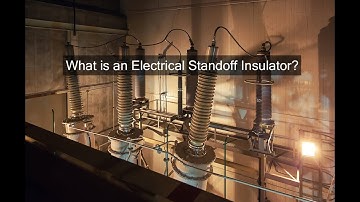 What is an Electrical Standoff Insulator? - A Galco TV Tech Tip | Galco