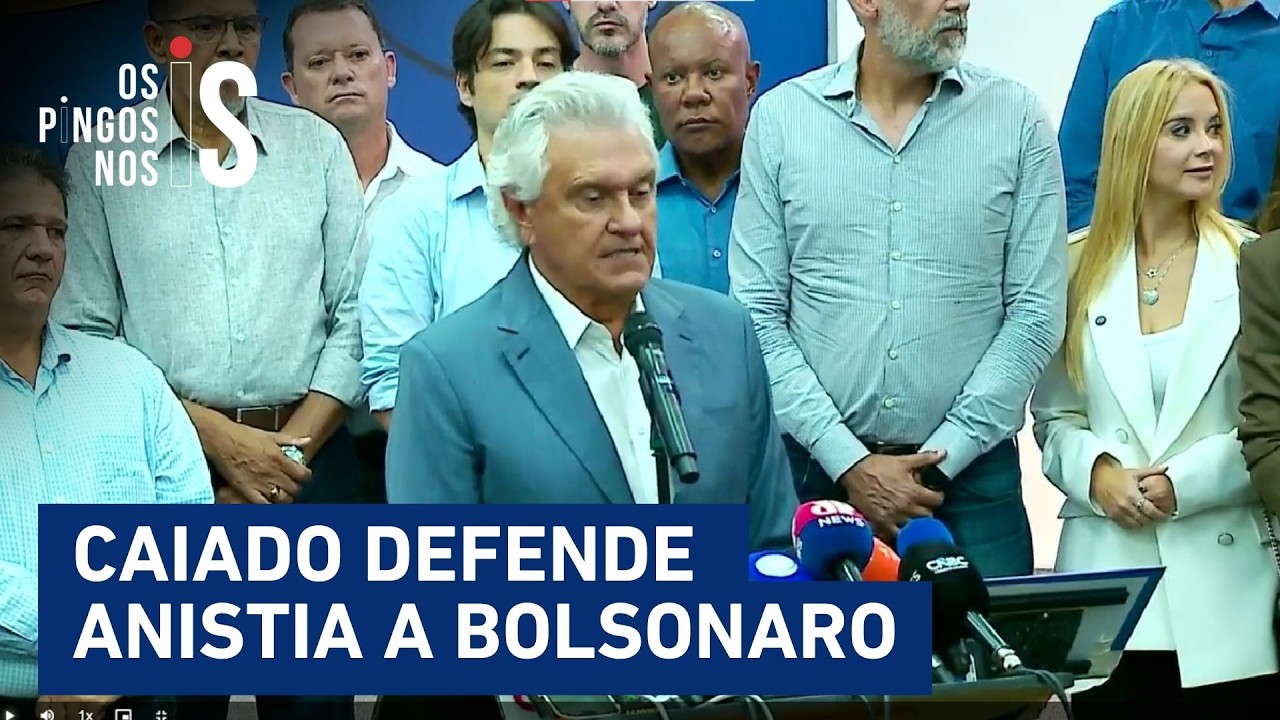 Caiado lança pré-candidatura e promete anistia a Bolsonaro