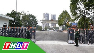 Đảm bảo an toàn phòng chống dịch tại các cửa khẩu | THDT