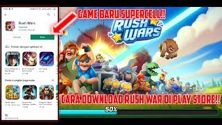 Cara Download Rush Wars Di PlayStore!! Game Baru Supercell! Rush War Indonesia screenshot 4