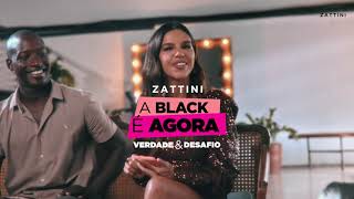 Zattini A Black É Agora