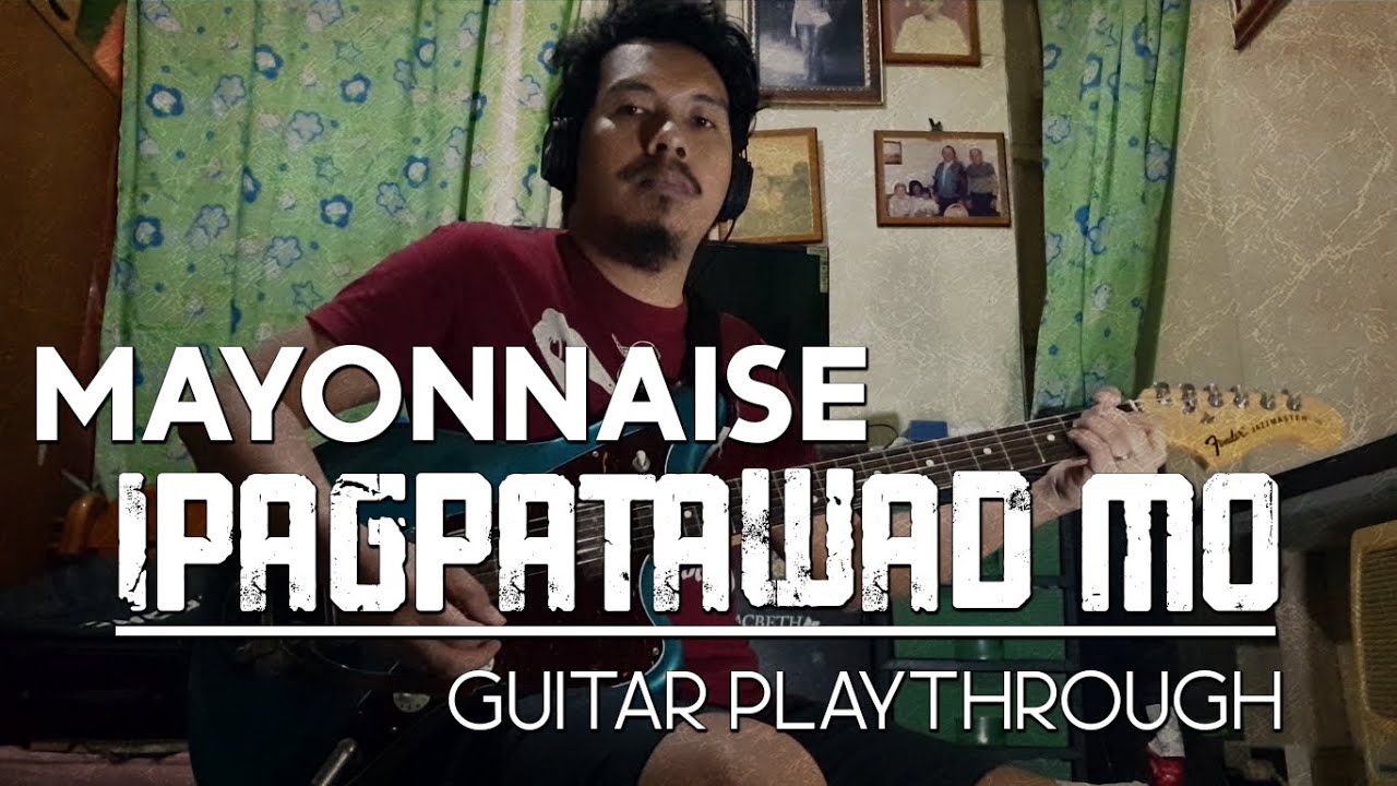 Mayonnaise Ipagpatawad Mo How to Play YouTube