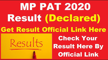 MP PAT 2020 Result (Declared) - How to Check Madhya Pradesh Pre- Agriculture Test 2020 Result Here