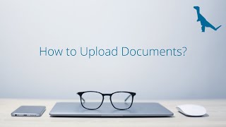 How to Upload Documents?