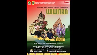 PENTAS DUTA SENI KAB. KLATEN // WIWITAN // KESENIAN GADO-GADO & KOLABORASI WAYANG 26 MEI 2024