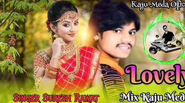 Lovely Ladan || Singer Suresh Rawat || New Song Remix