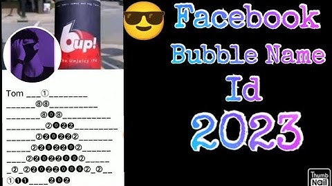 How To Make Bubble Name Id In Facebook 2023 🔥 || Fb Bubble Name Id 2023 🔥