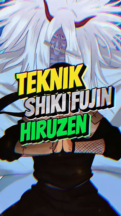 Kenapa hiruzen yang bukan uzumaki bisa menggunakan shiki fujin ⁉️ #naruto #hiruzen