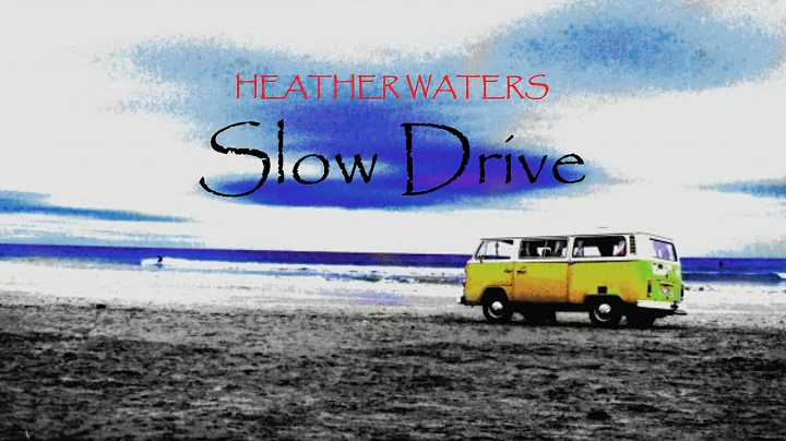 Slow Drive by HEATHER WATERS