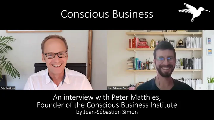 Interview of Peter Matthies, Founder of the Consci...